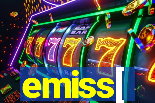 emiss[